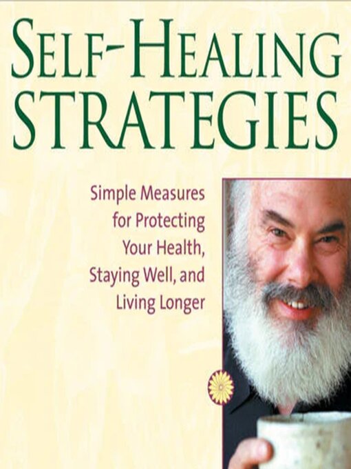 Title details for Self-Healing Strategies by Andrew Weil, MD - Available